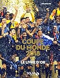 Le Livre D'or De La Coupe Du Monde 2018