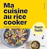 Ma cuisine au rice cooker