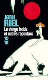 La vierge froide et autres racontars