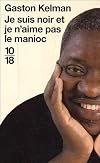 Je suis noir et je n'aime pas le manioc