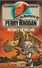 Les Aventures De Perry Rhodan Mutants En Mission Anticipation Fleuve Noir N 385 14