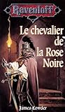 Le Chevalier De La Rose Noire