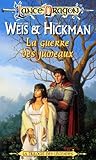 Lance Dragon La Trilogie Des Lgendes N 2 La Guerre Des Jumeaux