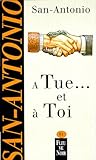 A Tue... Et %C3%A0 Toi