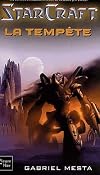 Starcraft, tome 2 : La Temp&ecirc;te