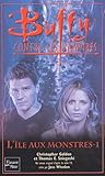Buffy Contre Les Vampires Tome 40 Lile Aux Monstres Tome 1