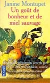 Un goût de bonheur et de miel sauvage