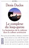 Le Complexe Du Loup Garou