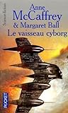 Le Cycle Des Partenaires Tome 2 Le Vaisseau Cyborg