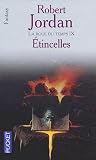 La Roue Du Temps Tome 9 Tincelles