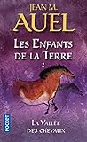 Les Enfants De La Terre, Tome 2 : La Vall%C3%A9e Des Chevaux