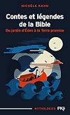 Contes et légendes de la Bible : Du jardin d'Eden à la Terre promise