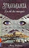 Stravaganza Cite Des Masques