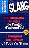 Dictionnaire Bilingue De L'argot D'aujourd'hui