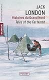 Histoires Du Grand Nord, %C3%A9dition Bilingue Anglais