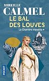 Le Bal des Louves, tome 1 : La Chambre maudite