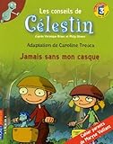 Celestin Jamais Sans Mon Casqu