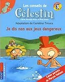 Celestin Je Dis Non Jeux Dange