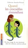 Quand Crocodiles S Emmelent