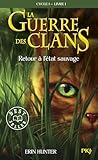 La Guerre Des Clans Tome 1cycle 1 Retour Ltat Sauvage