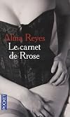 Le carnet de Rose : Suivi Sept nuits et l'exclue