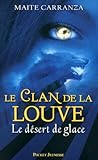 2. Le Clan De La Louve : Le D%C3%A9sert De Glace