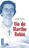 Vie De Marthe Robin