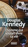 L'homme qui voulait vivre sa vie