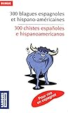 300 blagues espagnoles et hispano-américaines =