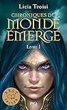 Chroniques Du Monde %C3%A9merg%C3%A9   Tome 1 (01)