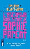 L'escapade Sans Retour De Sophie Parent