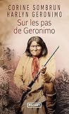 Sur Les Pas De Geronimo