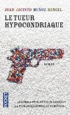 Le tueur hypocondriaque