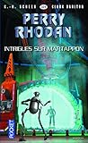 Perry Rhodan N324 Intrigues Sur Martappon 1