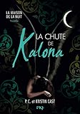 La Chute De Kalona : In%C3%A9dit Maison De La Nuit