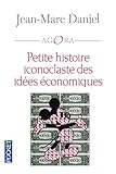 Petite Histoire Iconoclaste Des Ides Conomiques
