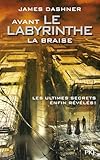 Avant Le Labyrinthe   Tome 5 : La Braise (5)