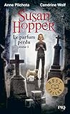 Susan Hopper   Tome 01 : Le Parfum Perdu (1)