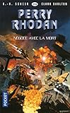 Perry Rhodan N359 Ngoce Avec La Mort