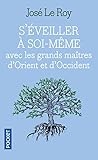 S'%C3%A9veiller %C3%A0 Soi M%C3%AAme Avec Les Grands Ma%C3%AEtres D'orient Et D'occident