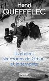 Ils &eacute;taient six marins de Groix-- et la temp&ecirc;te