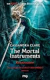 The Mortal Instruments, Renaissance   Tome 3 : La Reine De L'air Et Des Ombres, Partie 2 (3)