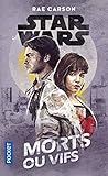 Star Wars : Morts Ou Vifs