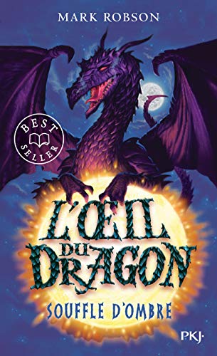 L'oeil du dragon - tome 2 Souffle d'Ombre (2)
