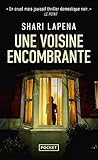 Une voisine encombrante