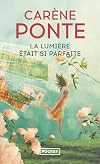 La lumi&egrave;re &eacute;tait si parfaite