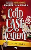 Cold case academy. 3, Un pari risqué