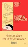 Pleurer au supermarché