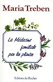 La Medecine Familiale Par Les Plantes