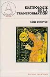 Lastrologie De La Transformation Une Approche Multidimensionnelle